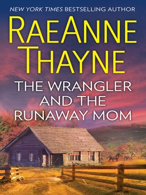 cover image of The Wrangler and the Runaway Mom